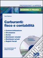 Carburanti. Fisco e contabilità. Con CD-ROM libro