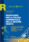 Prontuario per la Polizia Commerciale nella regione Veneto libro