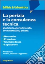 La perizia e la consulenza tecnica libro