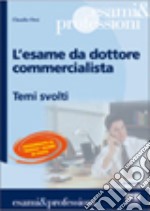 L'esame da dottore commercialista libro