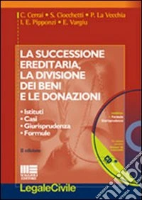 La successione ereditaria, la divisione dei beni e le donazioni libro