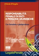 Responsabilità penale di enti e persone giuridiche. Con CD-ROM libro