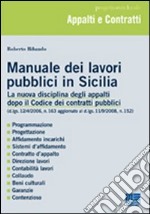 Manuale dei lavori pubblici in Sicilia libro