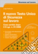 Il nuovo testo unico di sicurezza sul lavoro libro