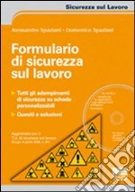 Formulario di sicurezza sul lavoro. Con CD-ROM libro