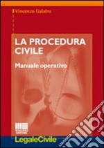 La procedura civile. Manuale operativo libro