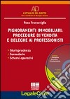 Pignoramenti immobiliari: procedure di vendita e deleghe ai professionisti libro