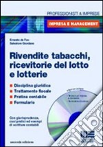 Rivendite tabacchi, ricevitorie del lotto e lotterie. Con CD-ROM