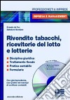 Rivendite tabacchi, ricevitorie del lotto e lotterie. Con CD-ROM libro