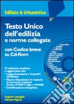 Testo unico dell'edilizia e norme collegate. Con CD-ROM libro