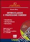 Antiriciclaggio e professione forense. Modulistica, giurisprudenza, normativa. Con CD-ROM libro