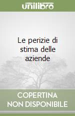 Le perizie di stima delle aziende