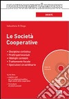 Società cooperative. Con CD-ROM libro