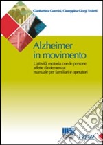 Alzheimer in movimento libro