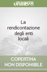 La rendicontazione degli enti locali libro