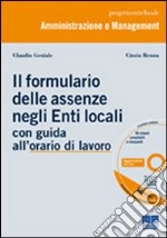 Il formulario delle assenze negli enti locali. Con CD-ROM libro