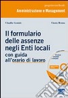 Il formulario delle assenze negli enti locali. Con CD-ROM libro