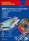 AS2 architettura sostenibile. Con CD-ROM libro