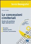 Le concessioni cimiteriali. Con CD-ROM libro di Scolaro Sereno