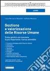 Gestione e valorizzazione delle risorse umane libro di Macciocca Massimo Luisa Massimo Raffaele