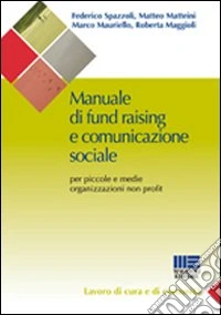 Manuale di fund raising e comunicazione sociale