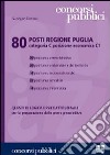 Ottanta posti Regione Puglia. Categoria C posizione economica C1 libro