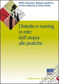 Distretto e nursing in rete: dall'utopia alle pratiche