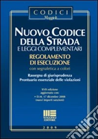 Nuovo codice della strada e leggi complementari libro