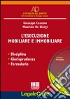 L'esecuzione mobiliare e immobiliare libro