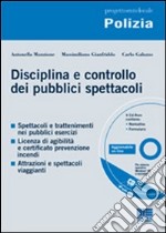 Disciplina e controllo dei pubblici spettacoli. Con CD-ROM