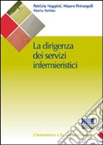 La dirigenza dei servizi infermieristici