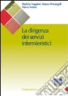 La dirigenza dei servizi infermieristici libro