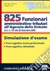 Ottocentoventicinque funzionari amministrativo-tributari all'agenzia delle entrate libro