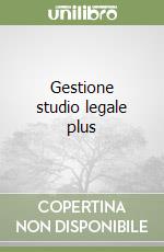 Gestione studio legale plus libro