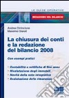 La chiusura dei conti e la redazione del bilancio 2008 libro