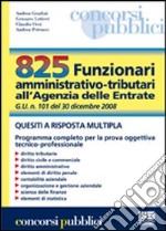 Ottocentoventicinque funzionari amministrativo-tributari. Quesiti a risposta multipla libro