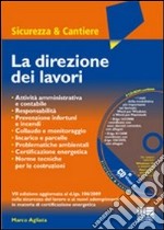 La direzione dei lavori. Con CD-ROM libro