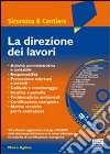 La direzione dei lavori. Con CD-ROM libro