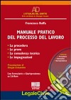 Manuale pratico del processo del lavoro. Con CD-ROM libro