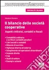 Il bilancio delle società cooperative. Aspetti civilistici, contabili e fiscali libro