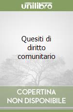 Quesiti di diritto comunitario libro