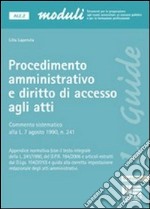 Procedimento amministrativo e diritto di accesso agli atti