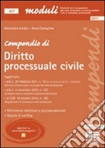 Compendio di diritto processuale civile libro