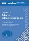 Compendio di scienza dell'amministrazione. Tecniche dell'organizzazione e del management pubblico libro
