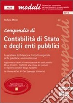 Compendio di contabilità di Stato e degli enti pubblici. La gestione del bilancio e l'attività negoziale delle pubbliche amministrazioni libro