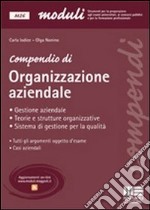 Compendio di organizzazione aziendale libro