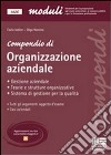 Compendio di organizzazione aziendale libro