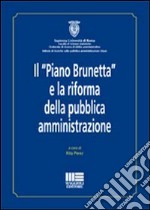 Il «Piano Brunetta» e la riforma della pubblica amministrazione libro