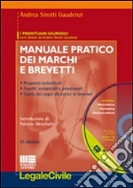 Manuale pratico dei marchi e dei brevetti. Con CD-ROM libro