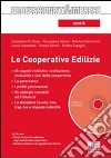 Le cooperative edilizie. Con CD-ROM libro